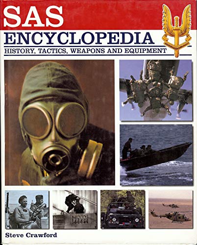 Beispielbild fr SAS Encyclopedia: History, Tactics, Weapons and Equipment zum Verkauf von WorldofBooks