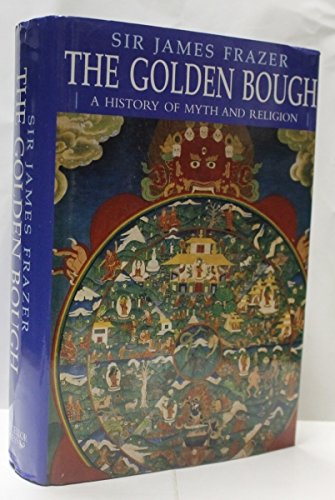 Beispielbild fr The Golden Bough: A History of Myth and Religion zum Verkauf von WorldofBooks