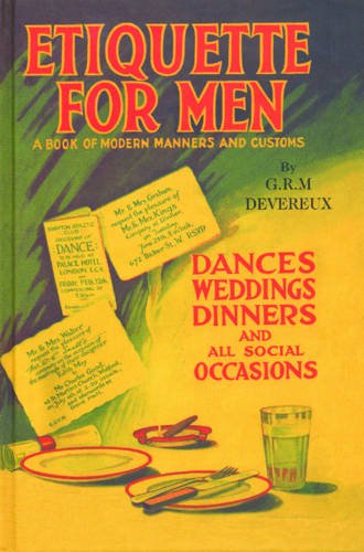 Beispielbild fr Etiquette for Men: A Book of Modern Manners and Customs zum Verkauf von AwesomeBooks