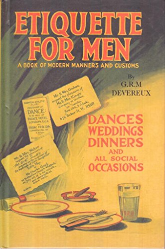 Stock image for Etiquette for Men: A Book of Modern Manners and Customs for sale by SecondSale