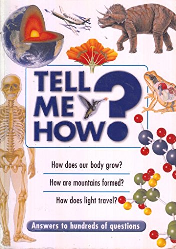 Imagen de archivo de Tell Me How?: Answers to Hundreds of Questions a la venta por The London Bookworm