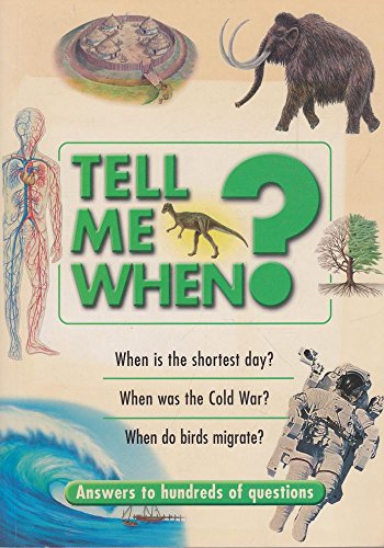 Stock image for Tell Me When? for sale by AwesomeBooks