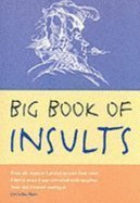 Stock image for Big Book of Insults for sale by WorldofBooks