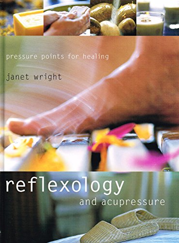 9780753705582: Reflexology and Acupressure: Pressure Points for Healing