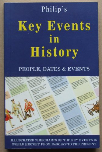 Stock image for Philip's Key Events in History: People's, Dates and Events for sale by Bahamut Media