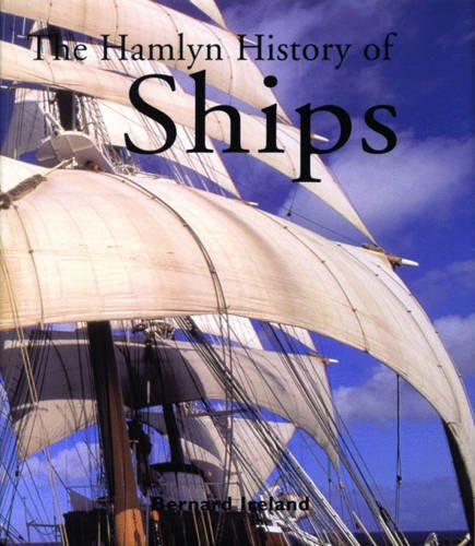 Beispielbild fr The Hamlyn History of Ships zum Verkauf von AwesomeBooks