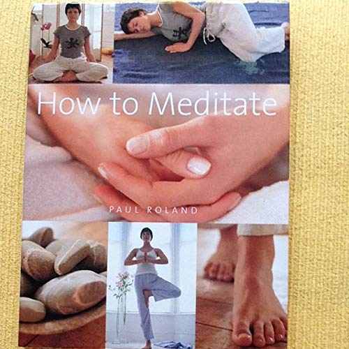 Imagen de archivo de How to Meditate a la venta por Better World Books