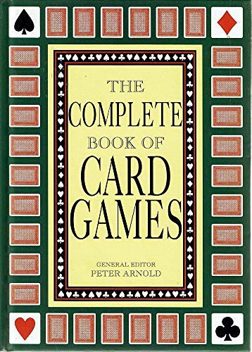 Beispielbild fr The Complete Book of Card Games zum Verkauf von WorldofBooks