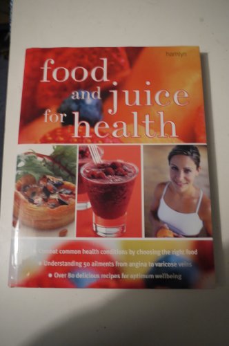 Beispielbild fr Food and Juice for Health zum Verkauf von AwesomeBooks