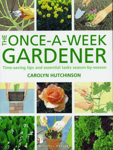 Stock image for Once a Week Gardener for sale by WorldofBooks