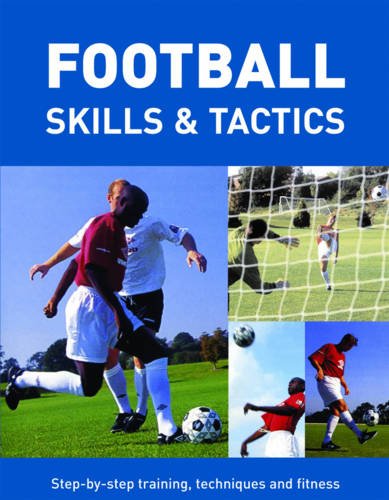 Imagen de archivo de Football Skills and Tactics a la venta por Better World Books Ltd