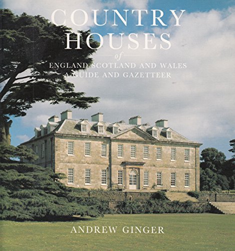 Beispielbild fr Country Houses of England, Scotland and Wales. A Guide and Gazetteer, zum Verkauf von CSG Onlinebuch GMBH