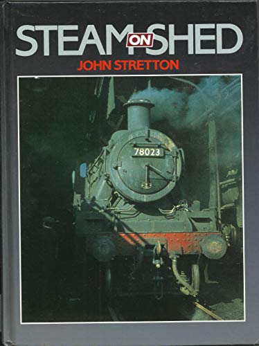 Stock image for Steam on Shed for sale by Merandja Books
