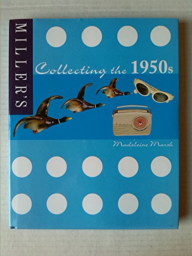Stock image for Miller's Collecting the 1950s for sale by WorldofBooks