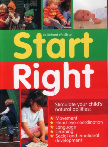 Beispielbild fr Start Right (Stimulate your child's natural abilities) zum Verkauf von WorldofBooks