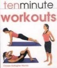 Stock image for 10 Minute Workouts for sale by AwesomeBooks