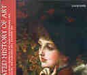 9780753709085: The Illustrated History of Art: Art Through the Ages, Including: Medieval and Early Renaissance Art, the Sixteenth Century, the Baroque Era, Eastern Art