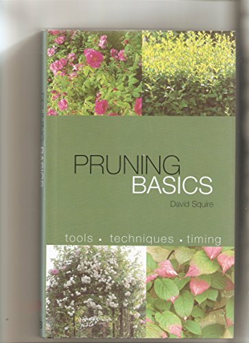 Pruning Basics (9780753709245) by David Squire