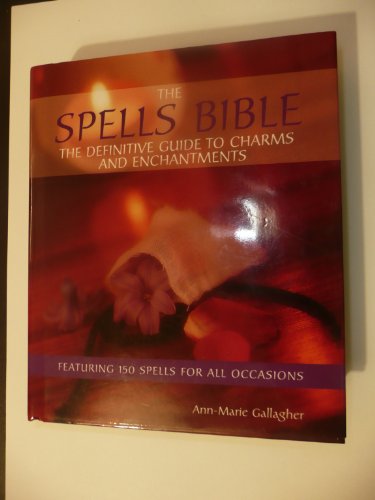 Beispielbild fr Spells Bible (Mind Body & Spirit Bibles) zum Verkauf von WorldofBooks