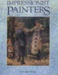 Imagen de archivo de Impressionist Painters a la venta por AwesomeBooks