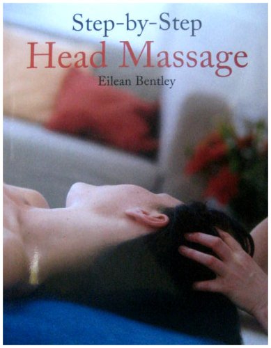 Beispielbild für Step by Step Head Massage zum Verkauf von OwlsBooks