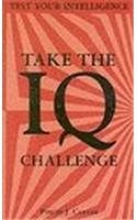 Stock image for Take the Iq Challenge (Test Your Intelligence) for sale by WorldofBooks