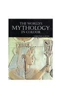 Beispielbild fr The World's Mythology in Colour zum Verkauf von WorldofBooks