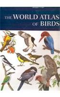 Beispielbild fr THE WORLD ATLAS OF BIRDS zum Verkauf von AwesomeBooks