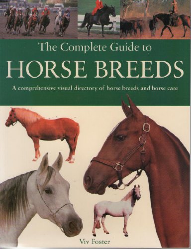 Beispielbild fr Complete Guide to Horse Breeds zum Verkauf von WorldofBooks