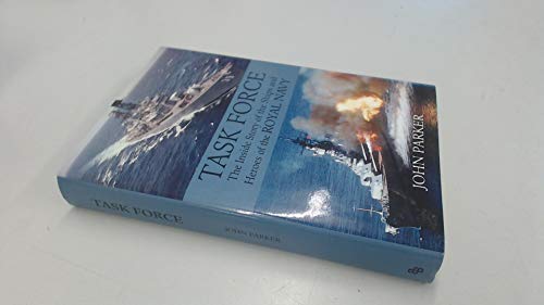 Imagen de archivo de Task Force - The Inside Story of the Ships and Heroes of the Royal Navy a la venta por AwesomeBooks