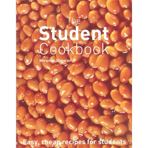 Imagen de archivo de The Student Cookbook Easy, Cheap Recipes For Students a la venta por AwesomeBooks