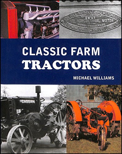 Stock image for Classic farm tractors for sale by ThriftBooks-Dallas