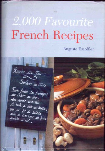 Imagen de archivo de 2000 Favourite French Recipes a la venta por WorldofBooks