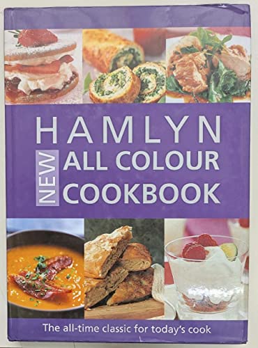 Imagen de archivo de Hamlyn New All Colour Cookbook. Over 300 Quick and Easy Recipes All Illustrated in Full Colour a la venta por The London Bookworm