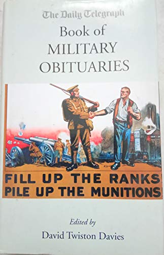 Stock image for The Daily Telegraph Book Of Military Obituaries for sale by Goldstone Books