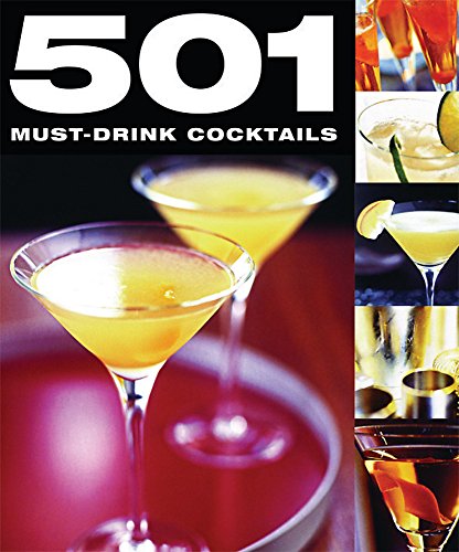 Imagen de archivo de 501 Must-drink Cocktails a la venta por Zoom Books Company