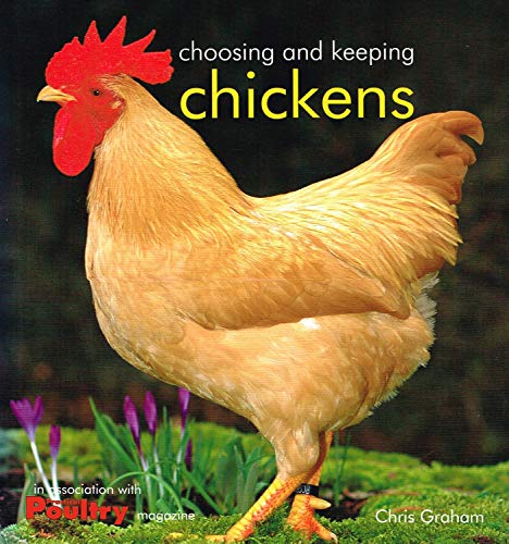 Beispielbild fr Choosing and Keeping Chickens zum Verkauf von WorldofBooks