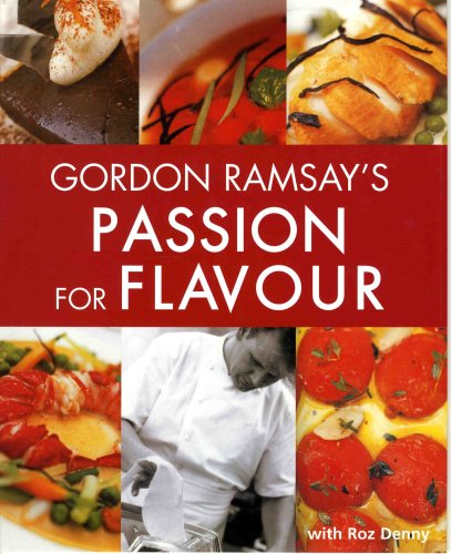 Beispielbild fr Gordon Ramsay's Passion for Flavour zum Verkauf von AwesomeBooks