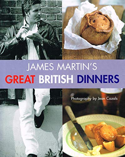 Stock image for James Martin's Great British Dinners for sale by AwesomeBooks