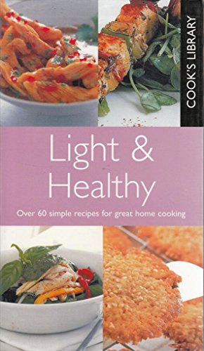 Imagen de archivo de Cook's Library: Light and Healthy a la venta por WorldofBooks