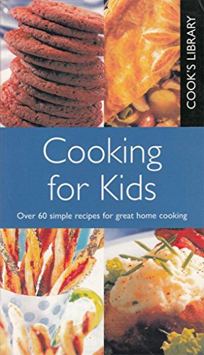 Beispielbild fr Cook's Lib: Cooking For Kids Flexi zum Verkauf von WorldofBooks