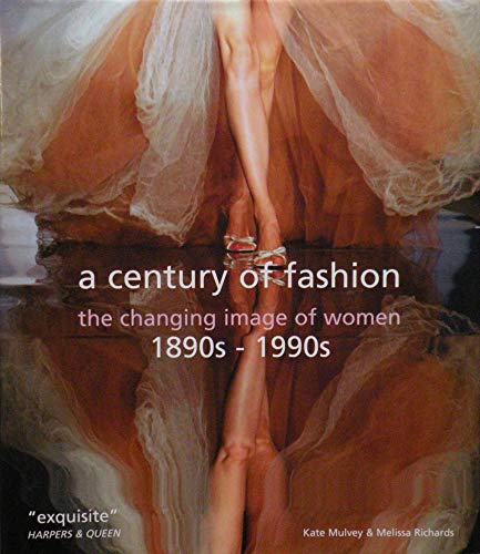 Stock image for Century of Fashion. The changing world of women 1890s - 1990s for sale by Dial-A-Book