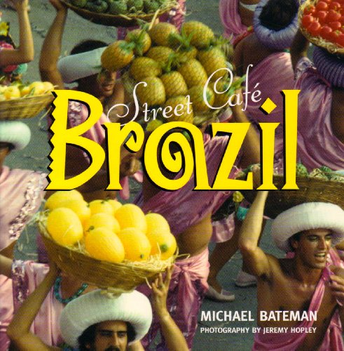 Street Cafe Brazil (9780753716373) by Michael Bateman