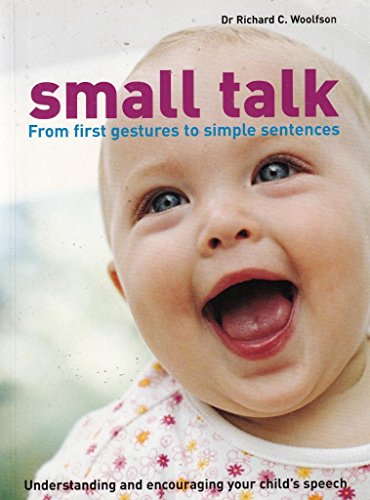 Beispielbild fr Small Talk: From first gestures to simple sentences zum Verkauf von Reuseabook