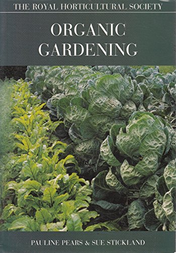 Beispielbild fr The RHS Organic Gardening. zum Verkauf von AwesomeBooks