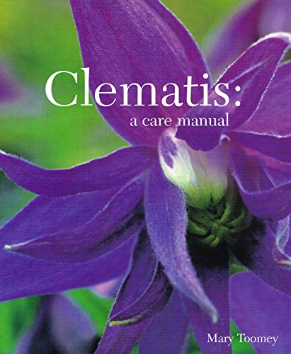 Stock image for Clematis: A Care Manual for sale by AwesomeBooks