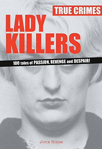Beispielbild fr True Crimes Lady Killers zum Verkauf von WorldofBooks