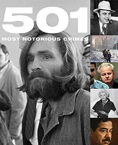 Stock image for 501 Most Notorious Crimes for sale by Better World Books