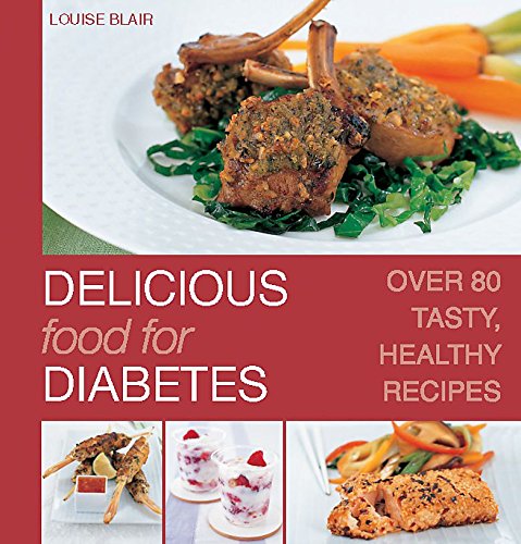 Beispielbild fr Delicious Food For Diabetes zum Verkauf von AwesomeBooks