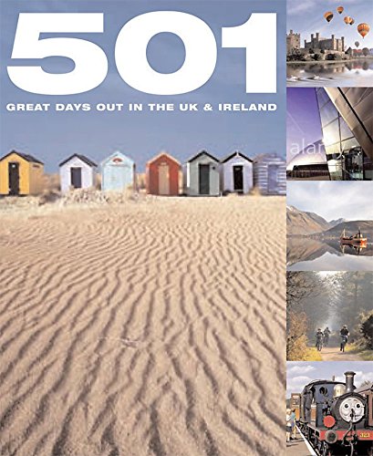 Stock image for 501 Great Days Out in the UK and Ireland for sale by AwesomeBooks